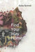 Find Your Way Home by Usnea Lebendig
