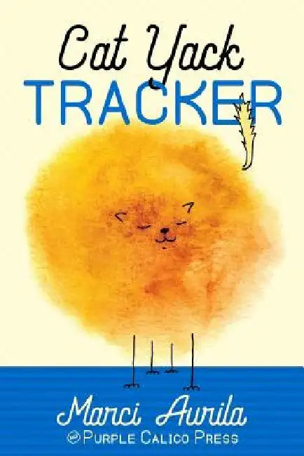 Cat Yack Tracker: Record your precious puker's efforts by Marci Aurila