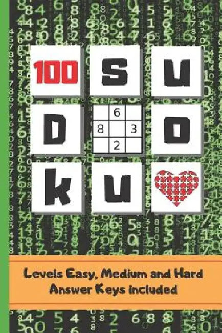 Sudoku: 6" X 9" 100 SUDOKU PUZZLES BOOK WITH ANSWER KEYS INCLUDED. Three Difficulty Levels: Easy, Medium and Hard. TONS OF FUN by Inspired Puzzles