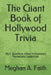 The Giant Book of Hollywood Trivia: 3811 Questions About Hollywood's Movies and Celebrities by Meghan a. Faith