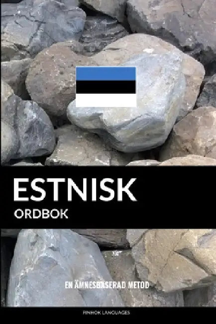 Estnisk ordbok: En ämnesbaserad metod by Languages, Pinhok