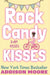 Rock Candy Kisses by Addison Moore