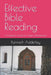 Effective Bible Reading: A Professor's Guide for Proper Interpretation by Kenneth Adderley