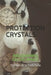 Protection Crystals: Recovering Celtic Magic by Carmen de la Torre Pena