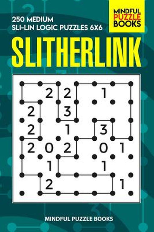 Slitherlink by Mindful Puzzle Book