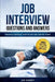 Job Interview Questions and Answers: The Exact Guide on How to Get Any Job You Want by Jim K. Barret