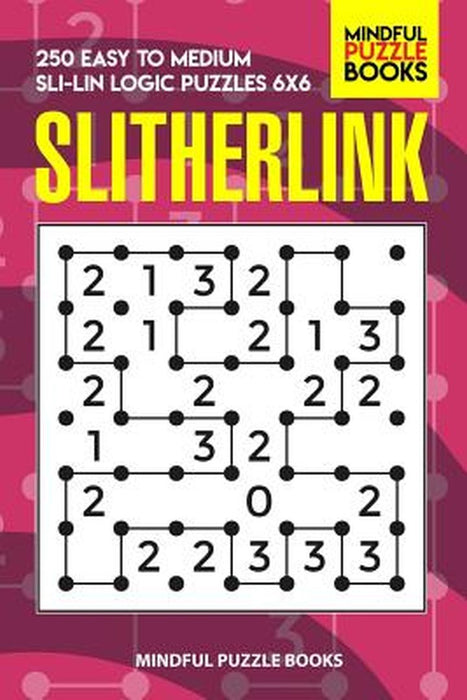 Slitherlink by Mindful Puzzle Book