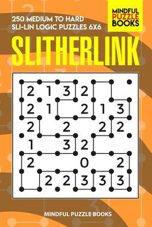 Slitherlink by Mindful Puzzle Book