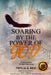 Soaring by the Power of God: 31 Day Devotional For Spirit Filled Living by Twylia G. Reid