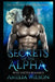Secrets of the Alpha: Wolf Shifter Romance by Amelia Wilson