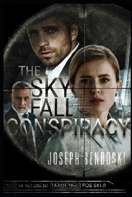 The Sky Fall Conspiracy by Joseph Bendoski