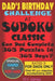 Dad's Birthday Challenge At Sudoku Classic: Can Dad Complete 362 Puzzles in 365 Days or less? by M. V. Games