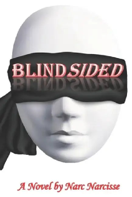 BlindSided by Narc Narcisse