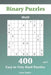 Binary Puzzles - 400 Easy to Very Hard Puzzles 10x10 vol.9 by Liam Parker