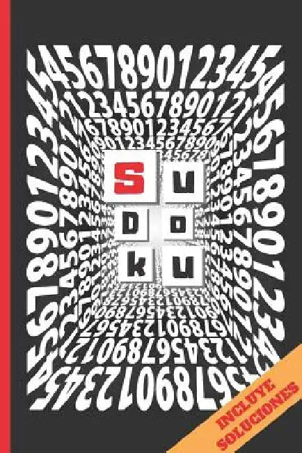 Sudoku: Varios Niveles de Dificultad. Incluye Soluciones. Ejercita Tu Mente. by Puzzles, Inspired