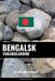 Bengalsk Vokabularbok: En Emnebasert Tilnærming by Languages, Pinhok