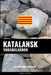 Katalansk Vokabularbok: En Emnebasert Tilnærming by Languages, Pinhok