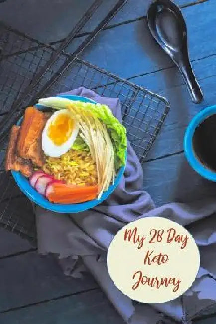 My 28 Day Keto Journey: For Home Workout Enthusiasts To Plan, Organize And Track New Diet And Healthy Lifestyle by Advanta Publishing