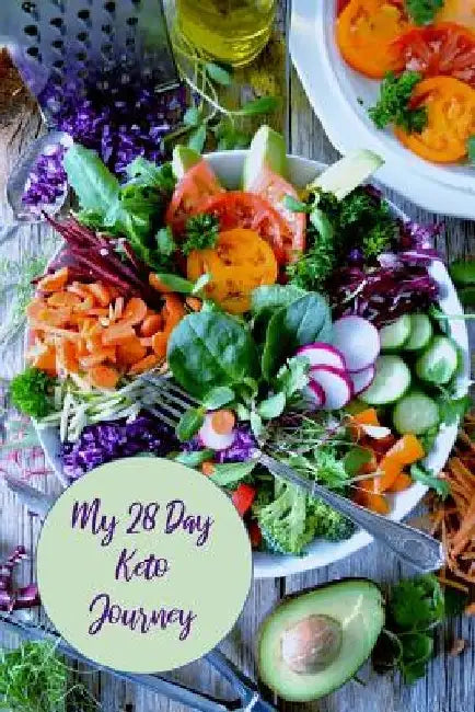 My 28 Day Keto Journey: For Beginners To Plan, Organize And Track New Diet And Healthy Lifestyle by Advanta Publishing