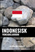 Indonesisk Vokabularbok: En Emnebasert Tilnærming by Languages, Pinhok
