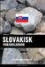 Slovakisk Vokabularbok: En Emnebasert Tilnærming by Languages, Pinhok