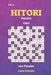 Hitori Puzzles - 200 Puzzles 12x12 vol.4 by Liam Parker