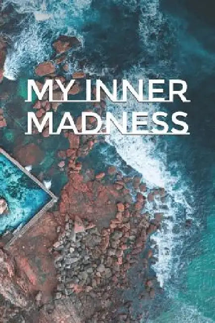 My Inner Madness by Malia Nahinu