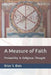 A Measure of Faith: Probability in Religious Thought by Brian S. Blais