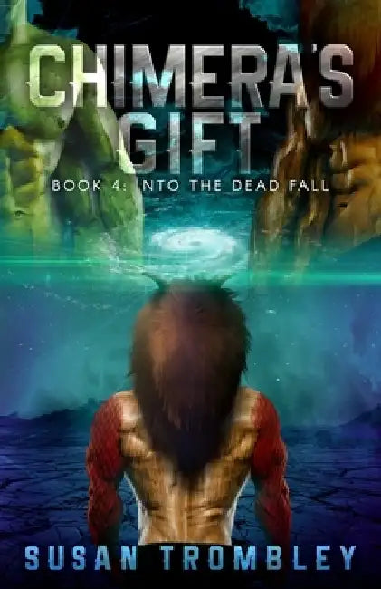 Chimera's Gift by Susan Trombley
