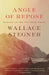 Angle of Repose by Wallace Stegner