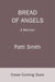 Bread of Angels: A Memoir by Patti Smith