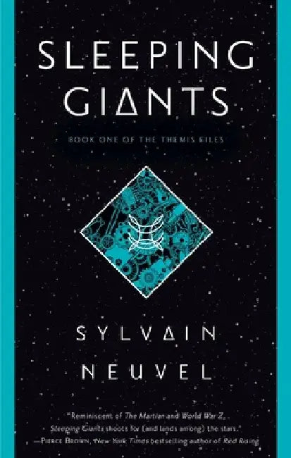 Sleeping Giants by Sylvain Neuvel