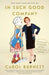In Such Good Company: Eleven Years of Laughter, Mayhem, and Fun in the Sandbox by Carol Burnett