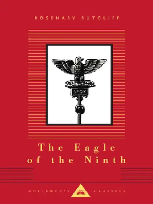 The Eagle of the Ninth: Illustrated by C. Walter Hodges by Rosemary Sutcliff