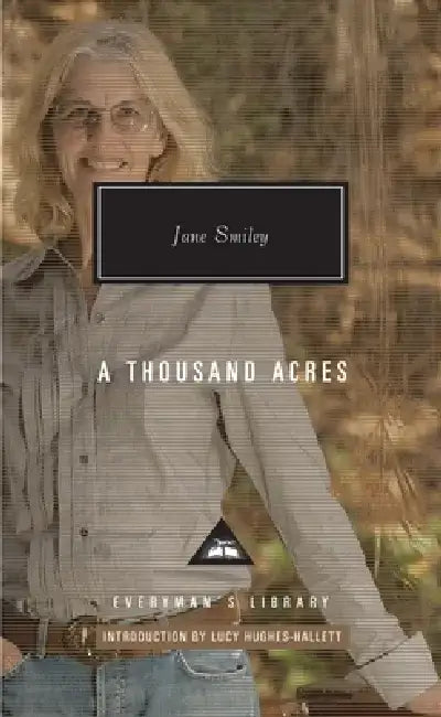 A Thousand Acres: Introduction by Lucy Hughes-Hallett by Jane Smiley