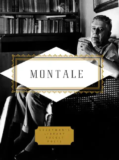 Montale: Poems: Edited by Jonathan Galassi by Eugenio Montale