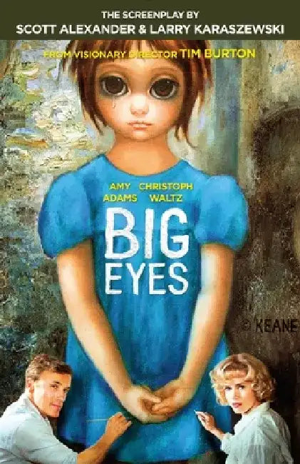 Big Eyes: The Screenplay by Scott Alexander