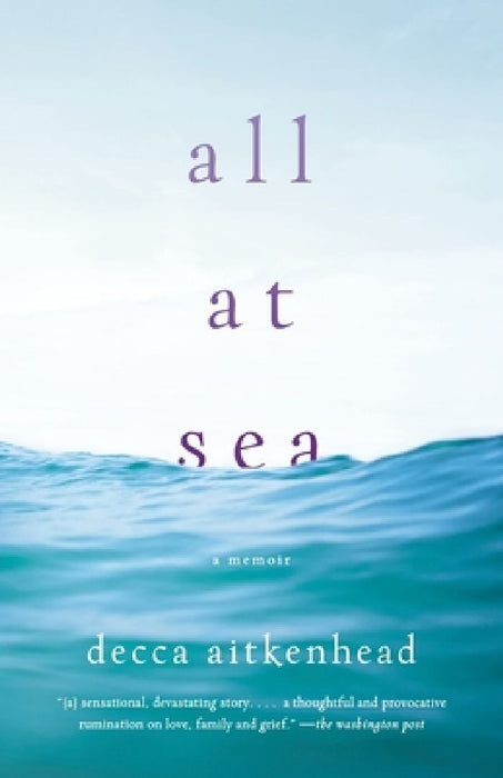 All at Sea: A Memoir by Decca Aitkenhead