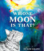 Whose Moon Is That? by Kim Krans