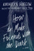 How to Make Friends with the Dark by Kathleen Glasgow