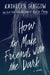 How to Make Friends with the Dark by Kathleen Glasgow
