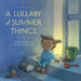 A Lullaby of Summer Things by Natalie Reif Ziarnik