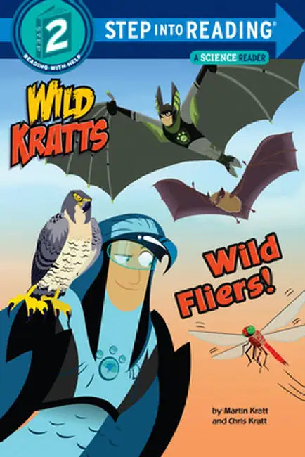 Wild Fliers! (Wild Kratts) by Chris Kratt