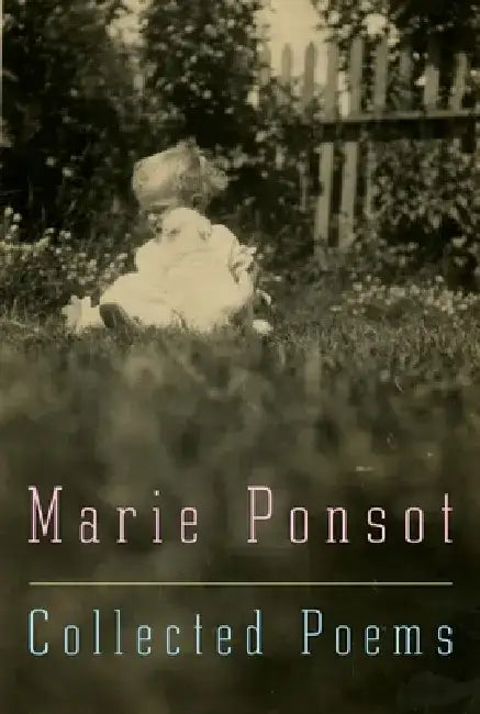 Collected Poems by Marie Ponsot