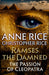 Ramses the Damned: The Passion of Cleopatra by Anne Rice