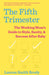 The Fifth Trimester: The Working Mom's Guide to Style, Sanity, and Success After Baby by Lauren Smith Brody