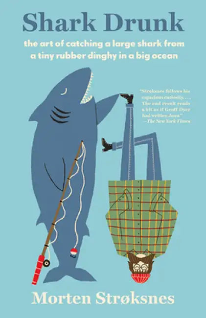 Shark Drunk (Vintage Departures) by Morten Stroksnes