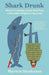 Shark Drunk (Vintage Departures) by Morten Stroksnes