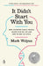 It Didn't Start with You: How Inherited Family Trauma Shapes Who We Are and How to End the Cycle by Mark Wolynn