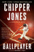 Ballplayer by Chipper Jones